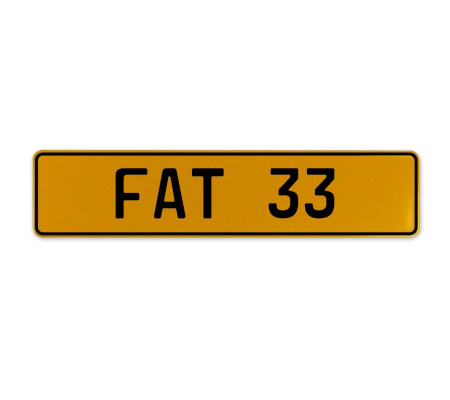 FAT 33  - Yellow Aluminum Street Sign Mancave Euro Plate Name Door Sign Wall