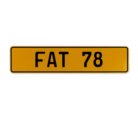 FAT 78  - Yellow Aluminum Street Sign Mancave Euro Plate Name Door Sign Wall