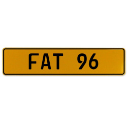 FAT 96  - Yellow Aluminum Street Sign Mancave Euro Plate Name Door Sign Wall