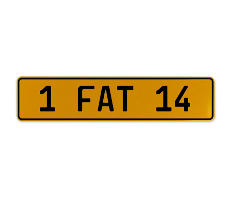 1 FAT 14  - Yellow Aluminum Street Sign Mancave Euro Plate Name Door Sign Wall