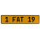 1 FAT 19  - Yellow Aluminum Street Sign Mancave Euro Plate Name Door Sign Wall