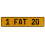 1 FAT 20  - Yellow Aluminum Street Sign Mancave Euro Plate Name Door Sign Wall