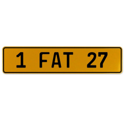 1 FAT 27  - Yellow Aluminum Street Sign Mancave Euro Plate Name Door Sign Wall