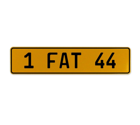 1 FAT 44  - Yellow Aluminum Street Sign Mancave Euro Plate Name Door Sign Wall