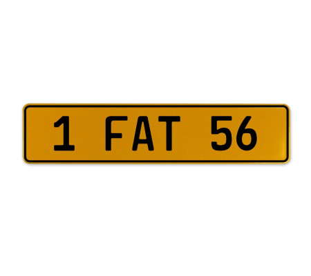 1 FAT 56  - Yellow Aluminum Street Sign Mancave Euro Plate Name Door Sign Wall