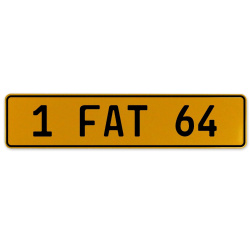 1 FAT 64  - Yellow Aluminum Street Sign Mancave Euro Plate Name Door Sign Wall
