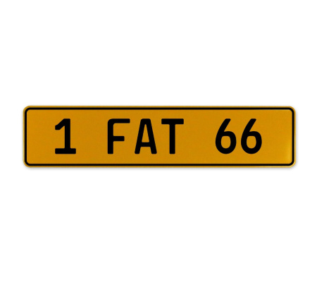 1 FAT 66  - Yellow Aluminum Street Sign Mancave Euro Plate Name Door Sign Wall