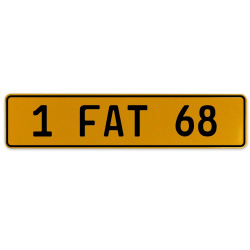 1 FAT 68  - Yellow Aluminum Street Sign Mancave Euro Plate Name Door Sign Wall