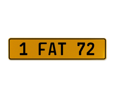 1 FAT 72  - Yellow Aluminum Street Sign Mancave Euro Plate Name Door Sign Wall