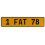 1 FAT 78  - Yellow Aluminum Street Sign Mancave Euro Plate Name Door Sign Wall