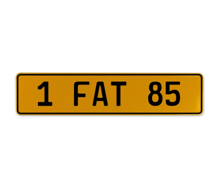 1 FAT 85  - Yellow Aluminum Street Sign Mancave Euro Plate Name Door Sign Wall