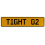 TIGHT 02  - Yellow Aluminum Street Sign Mancave Euro Plate Name Door Sign Wall