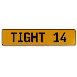 TIGHT 14  - Yellow Aluminum Street Sign Mancave Euro Plate Name Door Sign Wall