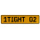 1TIGHT 02  - Yellow Aluminum Street Sign Mancave Euro Plate Name Door Sign Wall