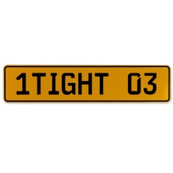 1TIGHT 03  - Yellow Aluminum Street Sign Mancave Euro Plate Name Door Sign Wall