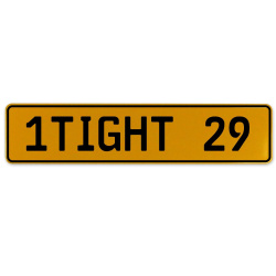 1TIGHT 29  - Yellow Aluminum Street Sign Mancave Euro Plate Name Door Sign Wall