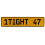 1TIGHT 47  - Yellow Aluminum Street Sign Mancave Euro Plate Name Door Sign Wall