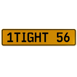 1TIGHT 56  - Yellow Aluminum Street Sign Mancave Euro Plate Name Door Sign Wall