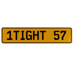 1TIGHT 57  - Yellow Aluminum Street Sign Mancave Euro Plate Name Door Sign Wall