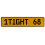 1TIGHT 68  - Yellow Aluminum Street Sign Mancave Euro Plate Name Door Sign Wall