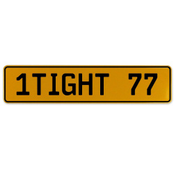 1TIGHT 77  - Yellow Aluminum Street Sign Mancave Euro Plate Name Door Sign Wall