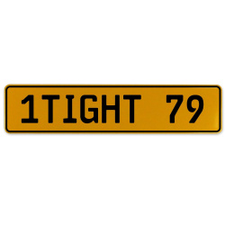 1TIGHT 79  - Yellow Aluminum Street Sign Mancave Euro Plate Name Door Sign Wall