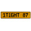 1TIGHT 87  - Yellow Aluminum Street Sign Mancave Euro Plate Name Door Sign Wall