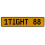 1TIGHT 88  - Yellow Aluminum Street Sign Mancave Euro Plate Name Door Sign Wall