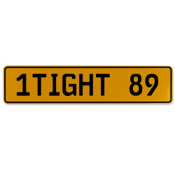 1TIGHT 89  - Yellow Aluminum Street Sign Mancave Euro Plate Name Door Sign Wall