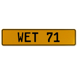 WET 71  - Yellow Aluminum Street Sign Mancave Euro Plate Name Door Sign Wall