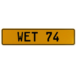 WET 74  - Yellow Aluminum Street Sign Mancave Euro Plate Name Door Sign Wall