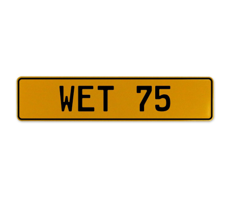WET 75  - Yellow Aluminum Street Sign Mancave Euro Plate Name Door Sign Wall
