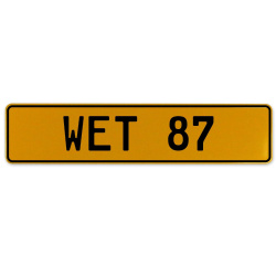 WET 87  - Yellow Aluminum Street Sign Mancave Euro Plate Name Door Sign Wall