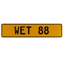 WET 88  - Yellow Aluminum Street Sign Mancave Euro Plate Name Door Sign Wall