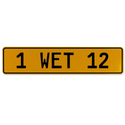 1 WET 12  - Yellow Aluminum Street Sign Mancave Euro Plate Name Door Sign Wall