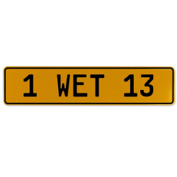 1 WET 13  - Yellow Aluminum Street Sign Mancave Euro Plate Name Door Sign Wall