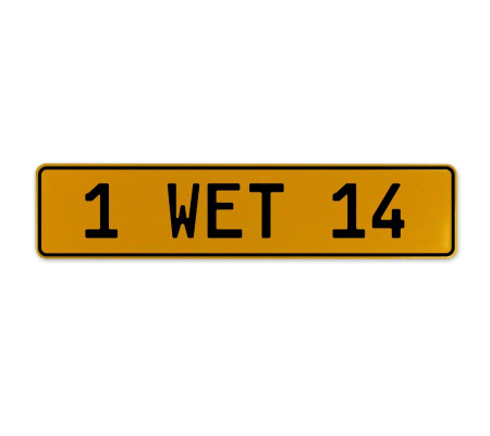 1 WET 14  - Yellow Aluminum Street Sign Mancave Euro Plate Name Door Sign Wall