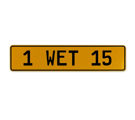 1 WET 15  - Yellow Aluminum Street Sign Mancave Euro Plate Name Door Sign Wall