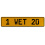 1 WET 20  - Yellow Aluminum Street Sign Mancave Euro Plate Name Door Sign Wall