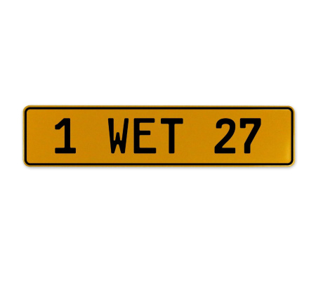 1 WET 27  - Yellow Aluminum Street Sign Mancave Euro Plate Name Door Sign Wall