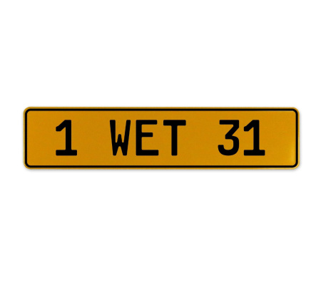 1 WET 31  - Yellow Aluminum Street Sign Mancave Euro Plate Name Door Sign Wall