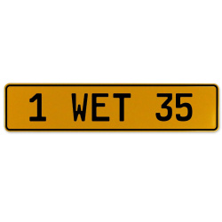 1 WET 35  - Yellow Aluminum Street Sign Mancave Euro Plate Name Door Sign Wall