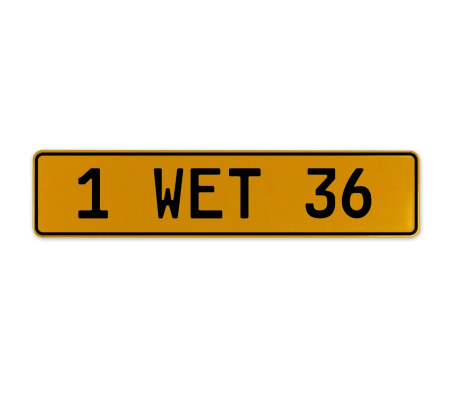 1 WET 36  - Yellow Aluminum Street Sign Mancave Euro Plate Name Door Sign Wall