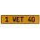 1 WET 40  - Yellow Aluminum Street Sign Mancave Euro Plate Name Door Sign Wall