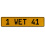 1 WET 41  - Yellow Aluminum Street Sign Mancave Euro Plate Name Door Sign Wall