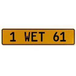 1 WET 61  - Yellow Aluminum Street Sign Mancave Euro Plate Name Door Sign Wall