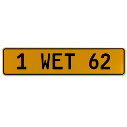 1 WET 62  - Yellow Aluminum Street Sign Mancave Euro Plate Name Door Sign Wall
