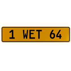 1 WET 64  - Yellow Aluminum Street Sign Mancave Euro Plate Name Door Sign Wall