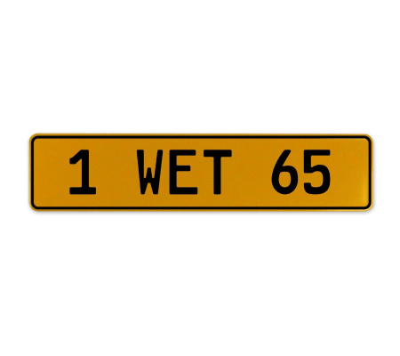 1 WET 65  - Yellow Aluminum Street Sign Mancave Euro Plate Name Door Sign Wall