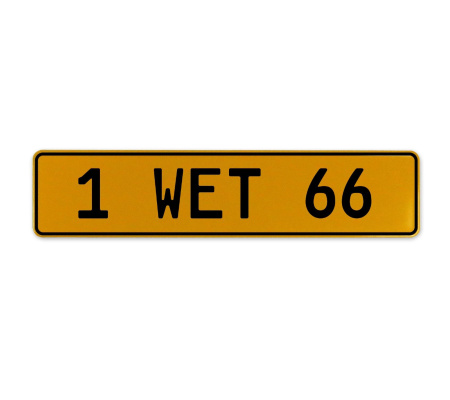1 WET 66  - Yellow Aluminum Street Sign Mancave Euro Plate Name Door Sign Wall